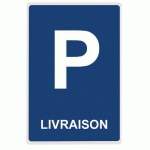 PANNEAU PARKING LIVRAISON - PLAT 300 X 500 MM