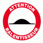 PANNEAU ATTENTION RALENTISSEUR