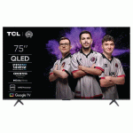 TV QLED 4K - 75P8K - DIAGONALE 189 CM - TCL - TCL