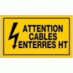 PANNEAU ATTENTION CÂBLES ENTERRÉS HT