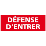 SIGNALETIQUE.BIZ FRANCE - PANNEAU DÉFENSE D'ENTRER. SIGNALISATION ACCÈS INTERDIT. AUTOCOLLANT DÉFENSE D'ENTRER, PANNEAUX PVC OU ALU - ADHÉSIF - 980 X