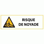 PANNEAU DE DANGER - RISQUE DE NOYADE  - 450 X 150 MM - PVC