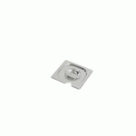 COUVERCLE BAC GASTRONOMIQUE GN1/6 AVEC ENCOCHE