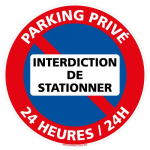 SIGNALETIQUE.BIZ FRANCE - PANNEAU PARKING PRIVÉ, INTERDICTION DE STATIONNER - 24 HEURES/24H - PLASTIQUE PVC 1 MM - DIAMÈTRE 140 MM - PLASTIQUE PVC 1