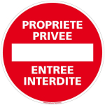 PANNEAU DE SIGNALISATION AUTOCOLLANT. PANNEAU INTERDICTION. PANNEAU PARKING, PANNEAU D'INFORMATION ADHÉSIF SOUPLE - PROPRIÉTÉ PRIVÉE ENTRÉE INTERDITE