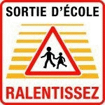 PANNEAU SORTIE D'ÉCOLE RALENTISSEZ