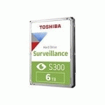 TOSHIBA S300 SURVEILLANCE - DISQUE DUR - 6 TO - SATA 6GB/S