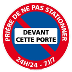 SIGNALETIQUE.BIZ FRANCE - PANNEAU PRIÈRE DE NE PAS STATIONNER DEVANT CETTE PORTE - 24H/24 - 7J/7 - PLASTIQUE PVC 1 MM - DIAMÈTRE 170 MM - PLASTIQUE