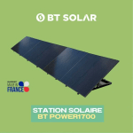 STATION SOLAIRE BT POWER 1700 - 4 PANNEAUX - ASSEMBLÉE EN FRANCE - BRANCHEMENT SUR PRISE