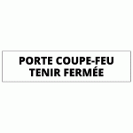 PANNEAU - PORTE COUPE FEU TENIR FERMÉE - POUR SUPPORT ÉTROIT - VINYLE  - 600 X 150 MM - LOT DE 2