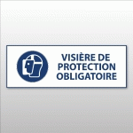 PANNEAU D'OBLIGATION ISO EN 7010 - VISIÈRE DE PROTECTION OBLIGATOIRE - M013  - 297 X 105 MM - VINYLE SOUPLE AUTOCOLLANT - LOT DE 3