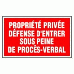 PANNEAU PROPRIÉTÉ PRIVÉE DÉFENSE D'ENTRER SOUS PEINE DE PROCÈS-VERBAL