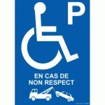 LOT DE 2 - PANNEAU PICTO PARKING PMR ENLÈVEMENT EN CAS DE NON RESPECT - 300 X 420 - VINYLE SOUPLE AUTOCOLLANT