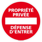 SIGNALETIQUE.BIZ FRANCE - PANNEAU PROPRIÉTÉ PRIVÉE DÉFENSE D'ENTRER - PLASTIQUE PVC 1 MM - DIAMÈTRE 240 MM - PLASTIQUE PVC 1 MM