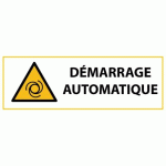 LOT DE 2 - SIGNALÉTIQUE DE DANGER - DÉMARRAGE AUTOMATIQUE - W018 - ISO 7010 - 450 X 150 MM - PVC