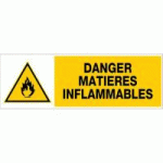 PANNEAU DANGER MATIÈRES INFLAMMABLES
