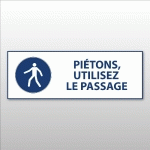 PANNEAU OBLIGATION - PIÉTONS, UTILISEZ LE PASSAGE - M024  - 450 X 150 MM - PVC