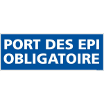 PANNEAU D'OBLIGATION PORT DES EPI OBLIGATOIRE. OBLIGATION SIGNALISATION EPI. AUTOCOLLANT, PVC, ALU - ADHÉSIF - 350 X 125 MM - ADHÉSIF