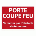 SIGNALISATION - PORTE COUPE FEU... (300 X 420 MM, PVC)