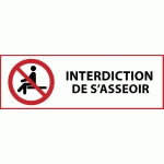 PANNEAU D'INTERDICTION ISO EN 7010 - INTERDICTION DE S'ASSEOIR - P018  - 297 X 105 MM - PVC
