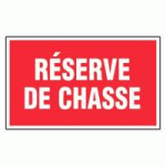 PANNEAU RÉSERVE DE CHASSE