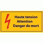 PANNEAU DE DANGER - HAUTE TENSION, ATTENTION DANGER DE MORT - EN VINYLE SOUPLE  - 297 X 105 MM - LOT DE 3