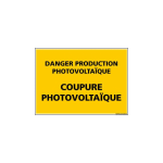 SIGNALETIQUE.BIZ FRANCE - PANNEAU DANGER PRODUCTION PHOTOVOLTAIQUE (C1334) - ADHÉSIF - 450 X 630 MM - ADHÉSIF