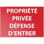 SIGNALISATION PRIVÉ DÉFENSE D'ENTRER VINYLE 300X420MM