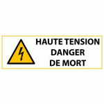 LOT DE 2 - PANNEAU DE DANGER - HAUTE TENSION DANGER DE MORT - W012 297 X 105 MM PVC 2 MM