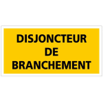 SIGNALETIQUE.BIZ FRANCE - ETIQUETTE PHOTOVOLTAIQUE DISJONCTEUR DE BRANCHEMENT (C1222). SIGNALISATION PHOTOVOLTAÏQUE - LOT DE 50 - LOT DE 50