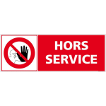 PANNEAU HORS SERVICE. SIGNALISATION EN PANNE. AUTOCOLLANT HORS SERVICE, PANNEAUX PVC OU ALU - ALUMINIUM 2 MM - 700 X 250 MM - ALUMINIUM 2 MM