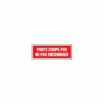 PANNEAU ''PORTE COUPE NE PAS ENCOMBRER'' 330X120 MM - NOVAP - 4140537