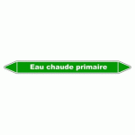LOT DE 3 - MARQUEUR TUYAUTERIE - EAU CHAUDE PRIMAIRE - VINYLE LAMINÉ 150 X 12 MM