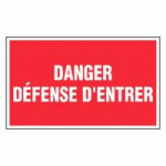 PANNEAU DANGER DÉFENSE D