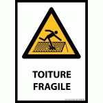 PANNEAU ISO EN 7010 - TOITURE FRAGILE - W036- FORMAT PORTRAIT  - 297 X 420 MM (A3) - PVC DOS ADHÉSIF