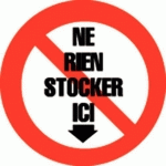 PANNEAU INTERDICTION ROND NE RIEN STOCKER ICI - RIGIDE DIAMÈTRE 300 MM - NOVAP