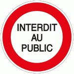 PANNEAU INTERDIT AU PUBLIC - PLAT CARRÉ ALUDIBOND  250 X 250 MM