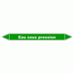 LOT DE 3 - MARQUEUR TUYAUTERIE - EAU SOUS PRESSION - VINYLE LAMINÉ 150 X 12 MM