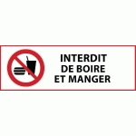 PANNEAU D'INTERDICTION - INTERDICTION DE BOIRE ET MANGER - P022  - 297 X 105 MM - PVC
