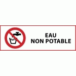 PANNEAU D'INTERDICTION ISO EN 7010 - EAU NON POTABLE - P005  - 297 X 105 MM - PVC