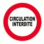 PANNEAU CIRCULATION INTERDITE