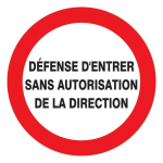 SOFOP - DEFENSE D'ENTRER SANS AUTORISATION DIRECTE D.180MM NORMASIGN EN PS CHOC