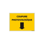 SIGNALETIQUE.BIZ FRANCE - SIGNALISATION COUPURE PHOTOVOLTAIQUE (C1333) - ALUMINIUM 2 MM - 300 X 420 MM - ALUMINIUM 2 MM