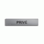 PRIVÉ - PLAQUE DE PORTE EN BRAILLE ET RELIEF - 25 X 5CM (PLAQUE ALU)