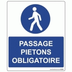 PANNEAU RECTANGULAIRE PASSAGE PIÉTON OBLIGATOIRE PVC