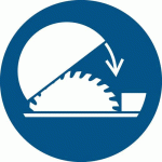 PANNEAU FERMETURE DE LA LAME DE SCIE OBLIGATOIRE Ø 300 - DJOIS MADE BY TARIFOLD