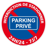 SIGNALETIQUE.BIZ FRANCE - PANNEAU STATIONNEMENT INTERDIT 24H/24 ET 7J/7 - PARKING PRIVÉ - PLASTIQUE PVC 1 MM - DIAMÈTRE 240 MM - PLASTIQUE PVC 1 MM