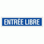 PANNEAU ENTRÉE LIBRE