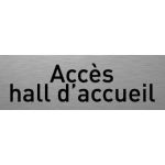 PANNEAU ACCÈS HALL D'ACCUEIL