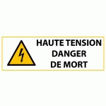 PANNEAU DE DANGER ISO EN 7010 - HAUTE TENSION DANGER DE MORT - W012  - 297 X 105 MM - VINYLE SOUPLE AUTOCOLLANT - LOT DE 3